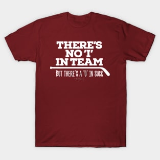 There's No 'I' in Team (Hockey) T-Shirt